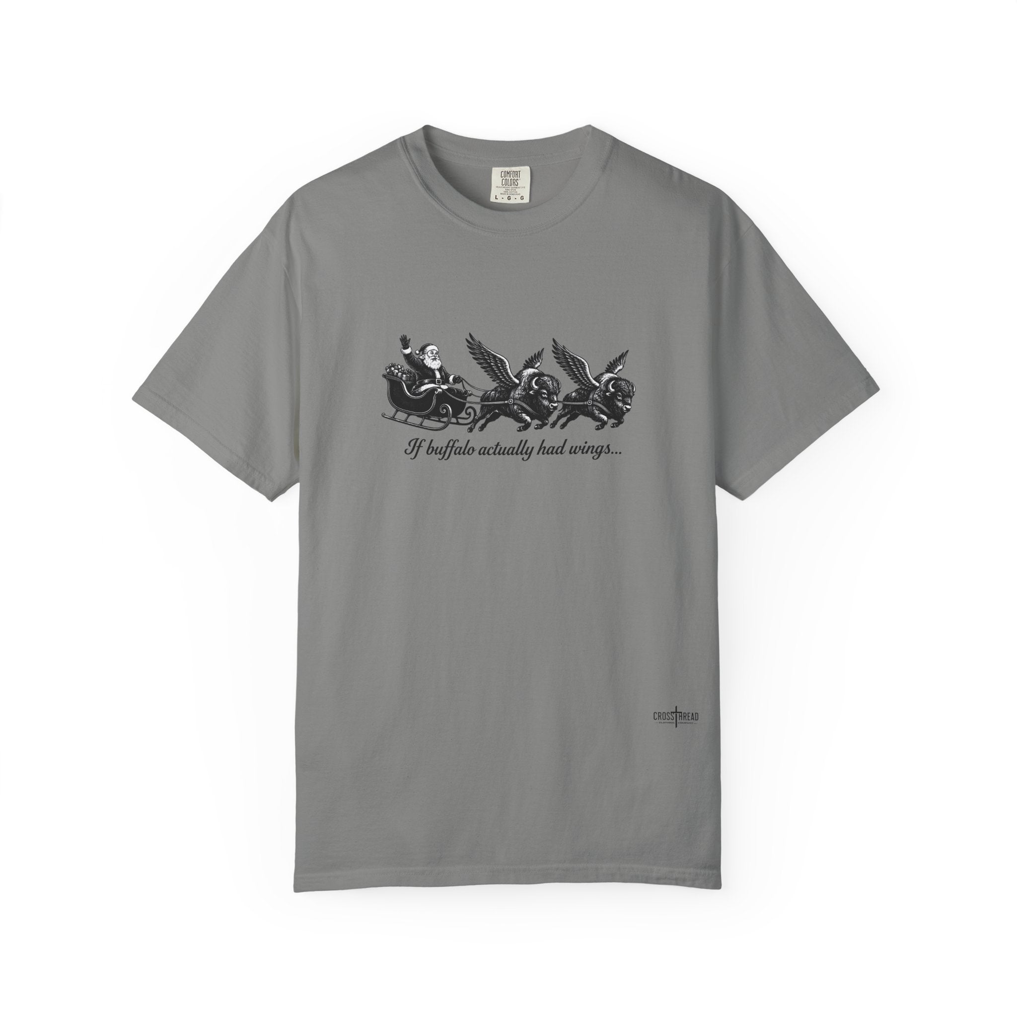 If Buffalo Actually Had Wings Comfort Colors T-Shirt