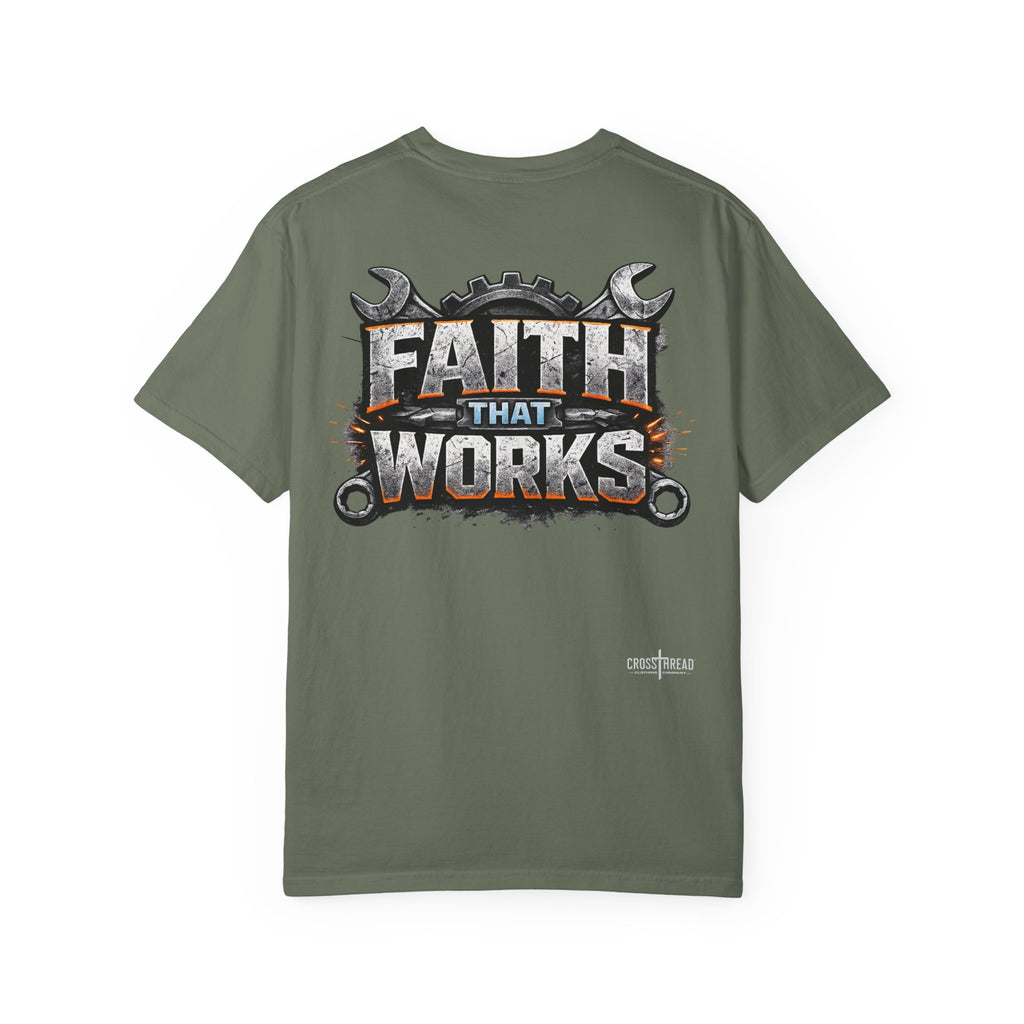 Faith That Works Tee — Christian Tradesman Graphic T-Shirt