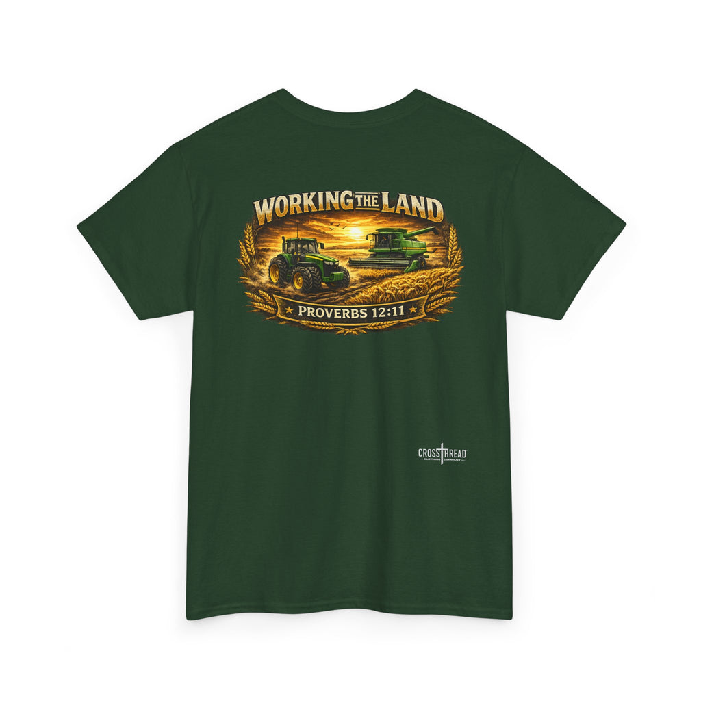 Working the Land Farmer T Shirt
