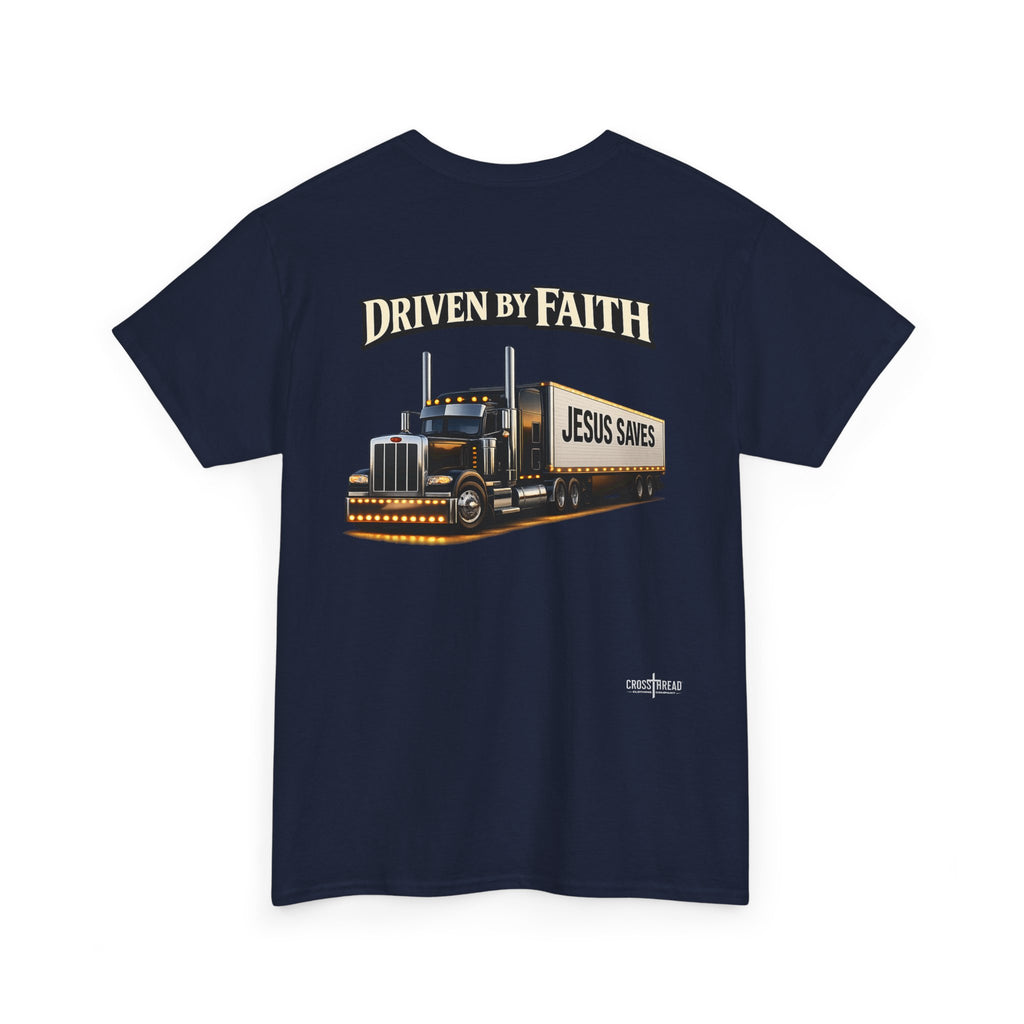 Driven By Faith Truck T-Shirt — 'Jesus Saves' Christian Trucker Tee