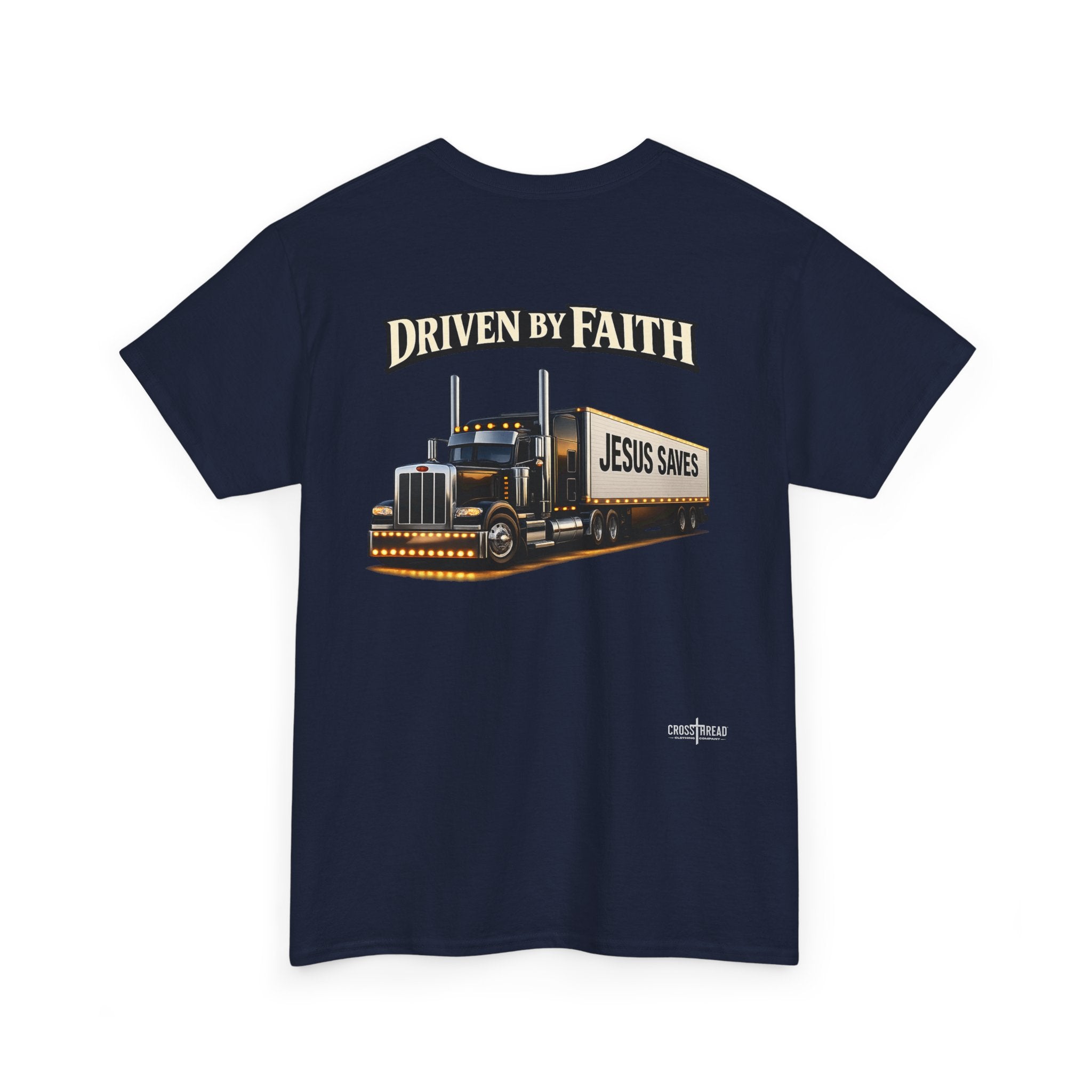 Driven By Faith Truck T-Shirt — 'Jesus Saves' Christian Trucker Tee