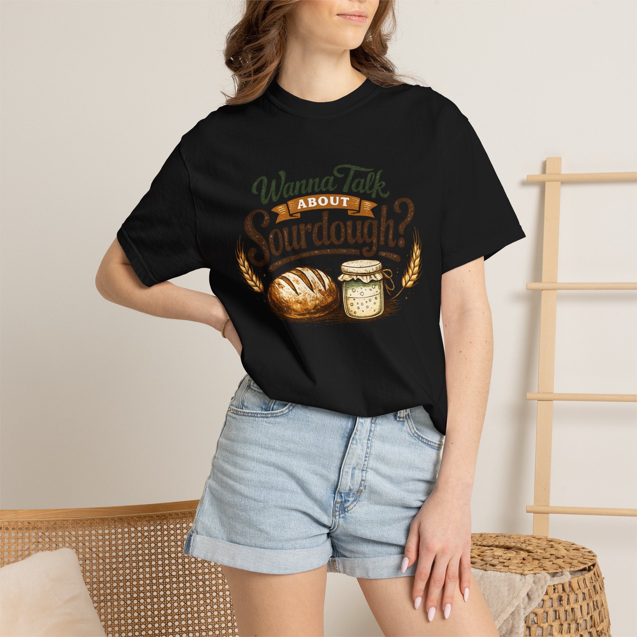 "Wanna Talk About Sourdough?" Bread Baker Tee