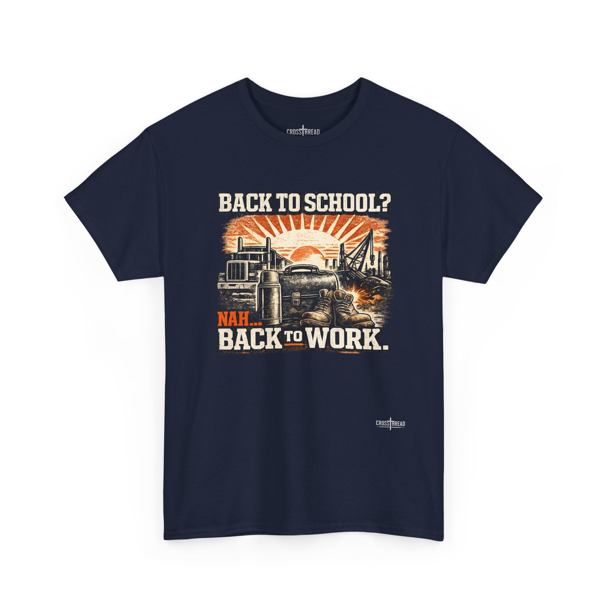 “Back to School? Nah. Back to Work.” Vintage Tradesman T Shirt