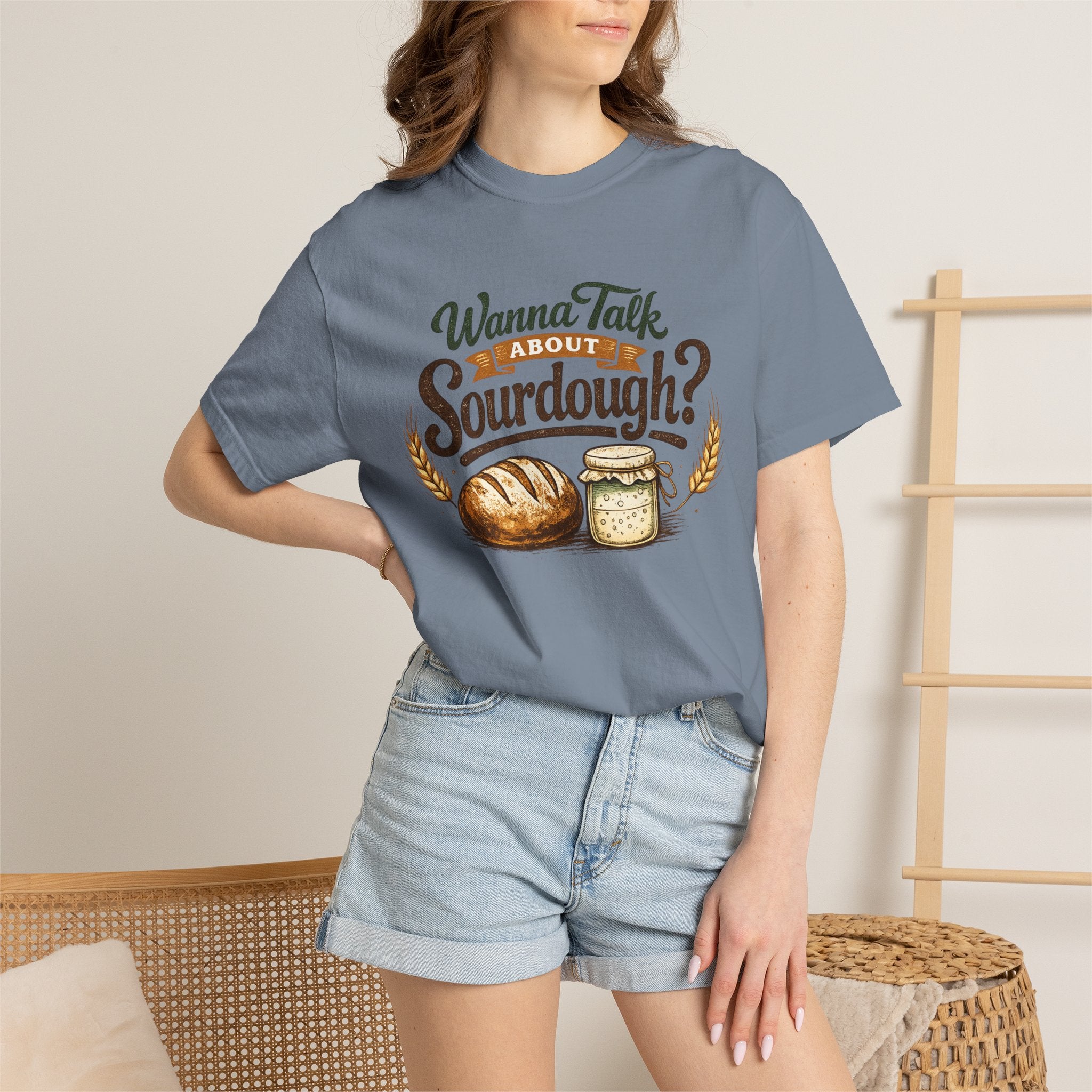 "Wanna Talk About Sourdough?" Bread Baker Tee