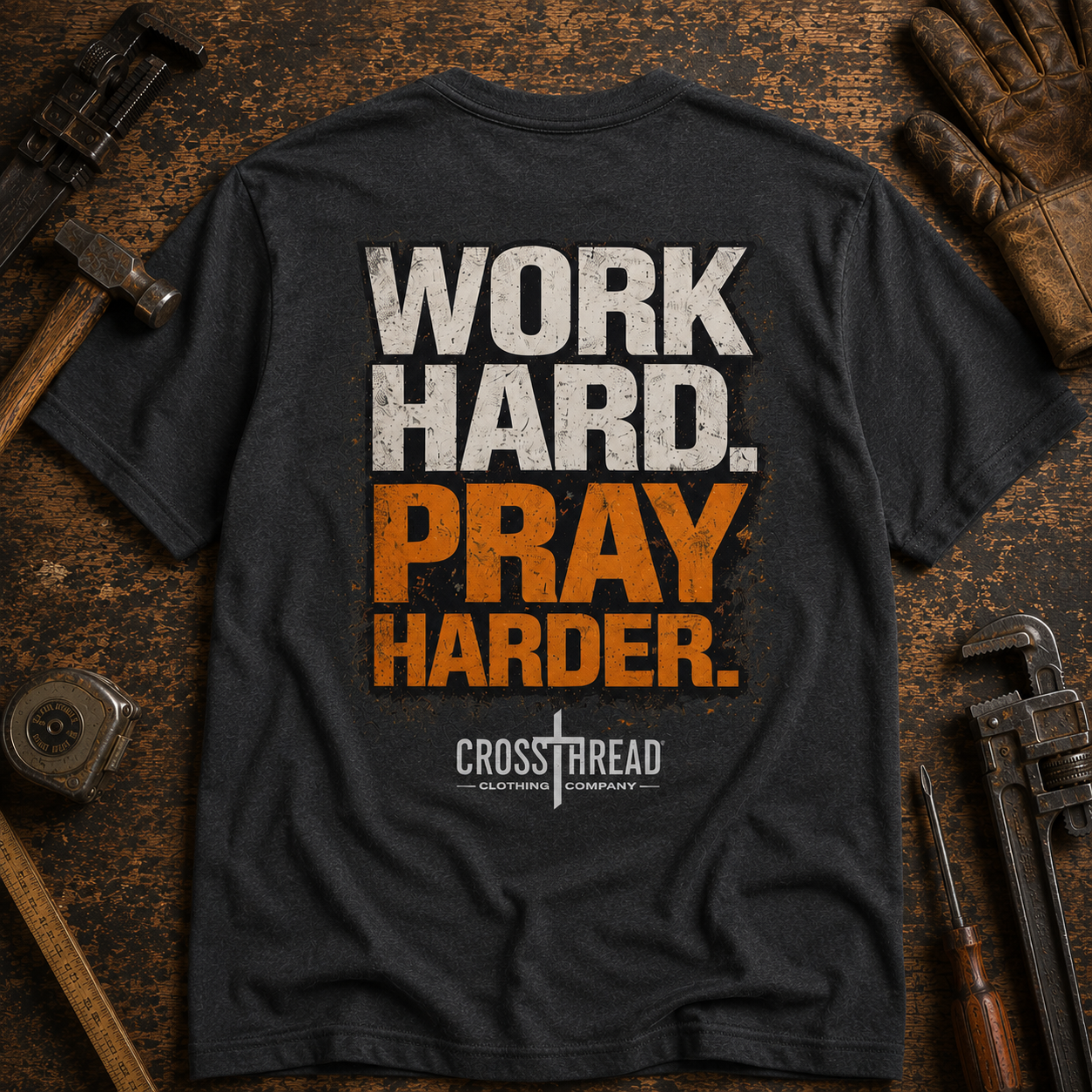 Work Hard Pray Harder T-Shirt