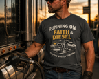 Running on Faith & Diesel T-Shirt — Trucker Semi Truck Graphic Tee