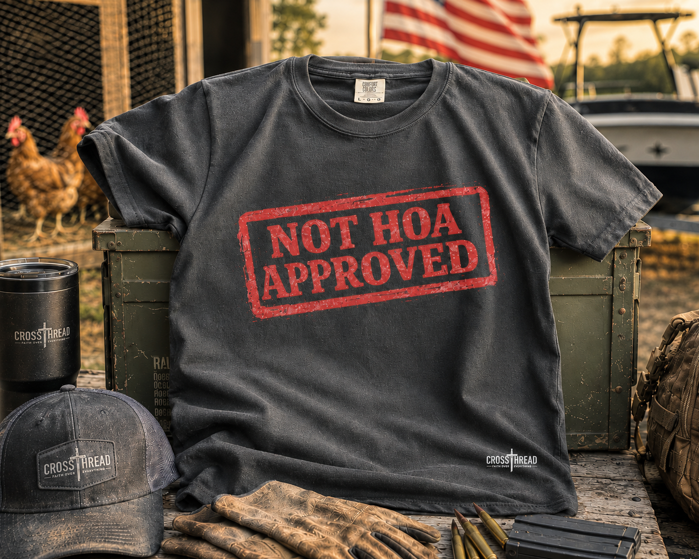 Not HOA Approved T-Shirt