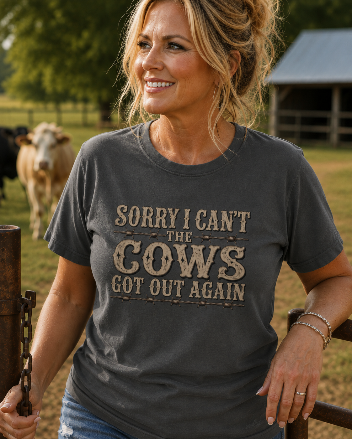 Sorry I Can't, The Cows Got Out Again Comfort Colors Shirt