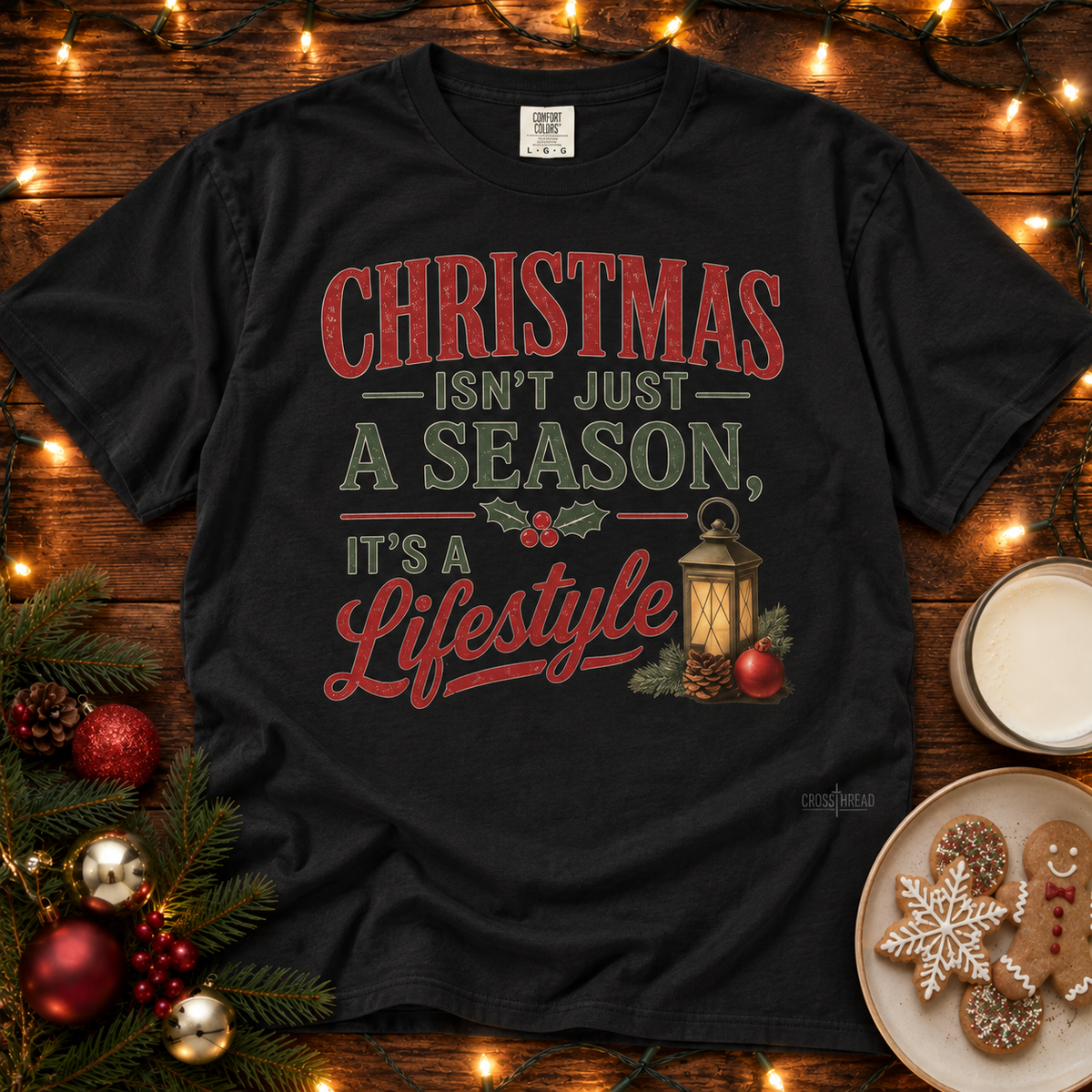 Christmas Isn’t Just a Season Comfort Colors T-shirt