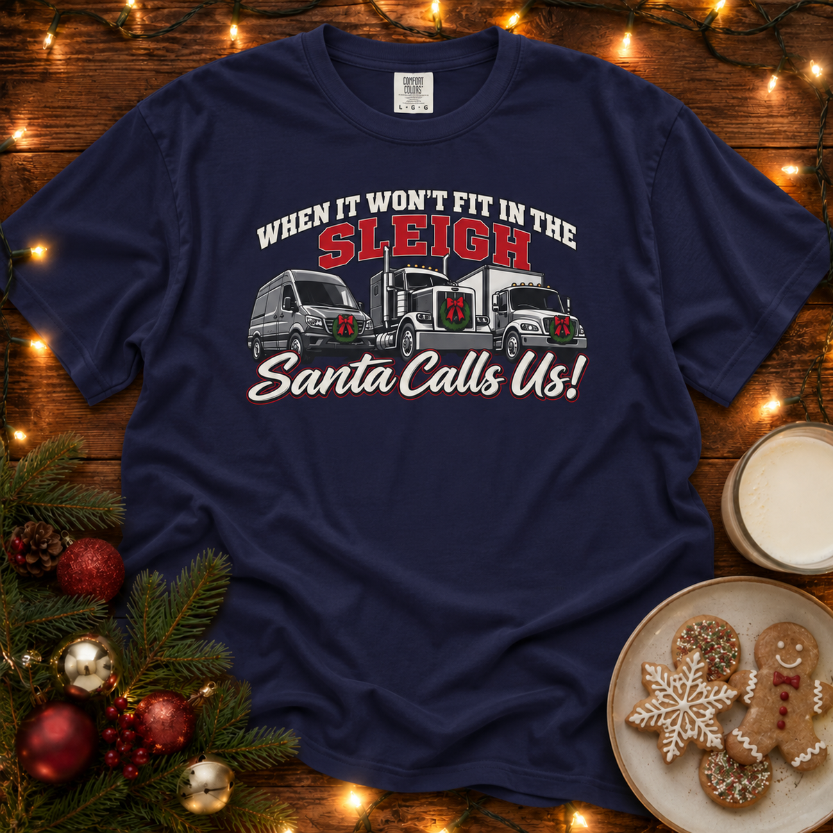 Santa Calls Us! Comfort Colors T Shirt