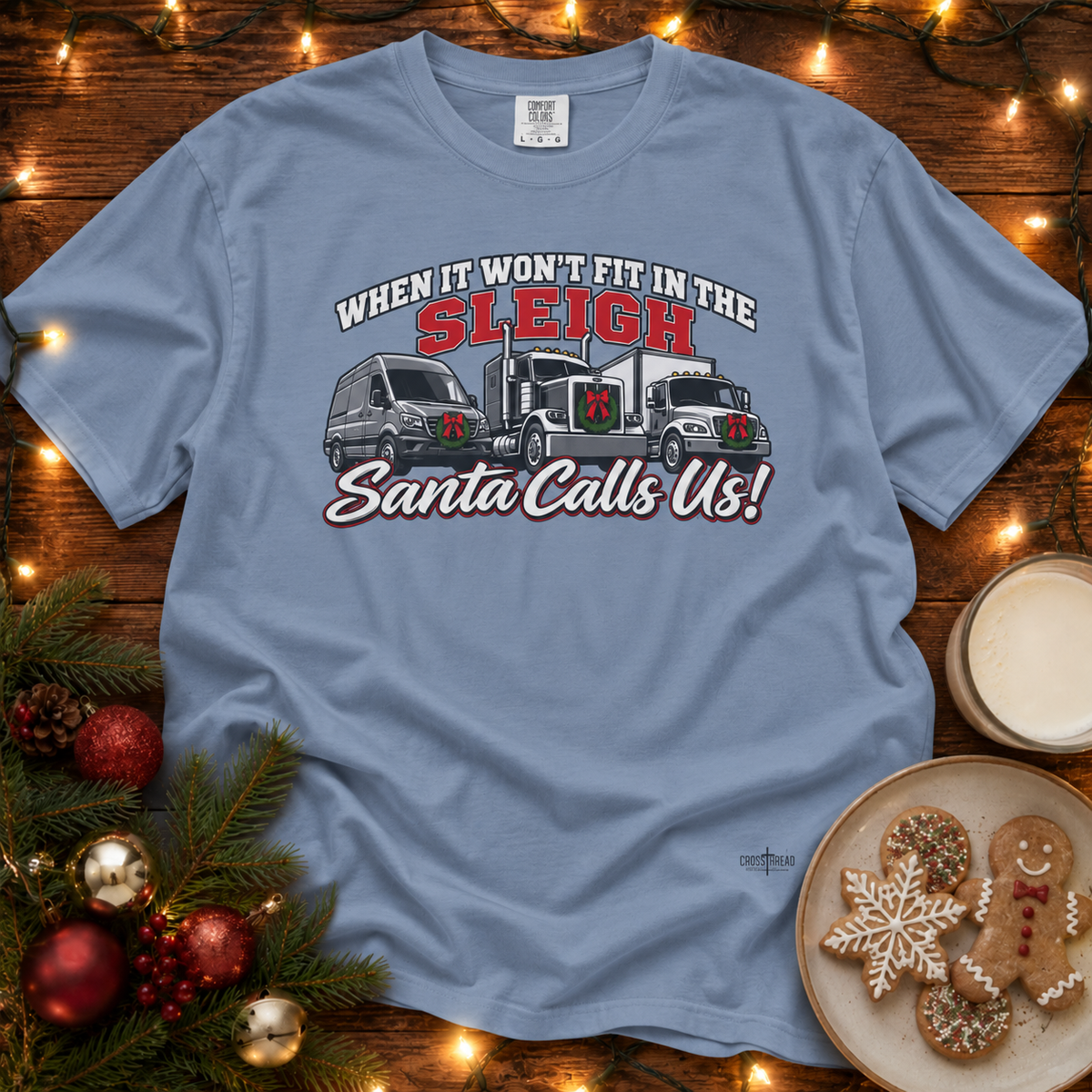 Santa Calls Us! Comfort Colors T Shirt