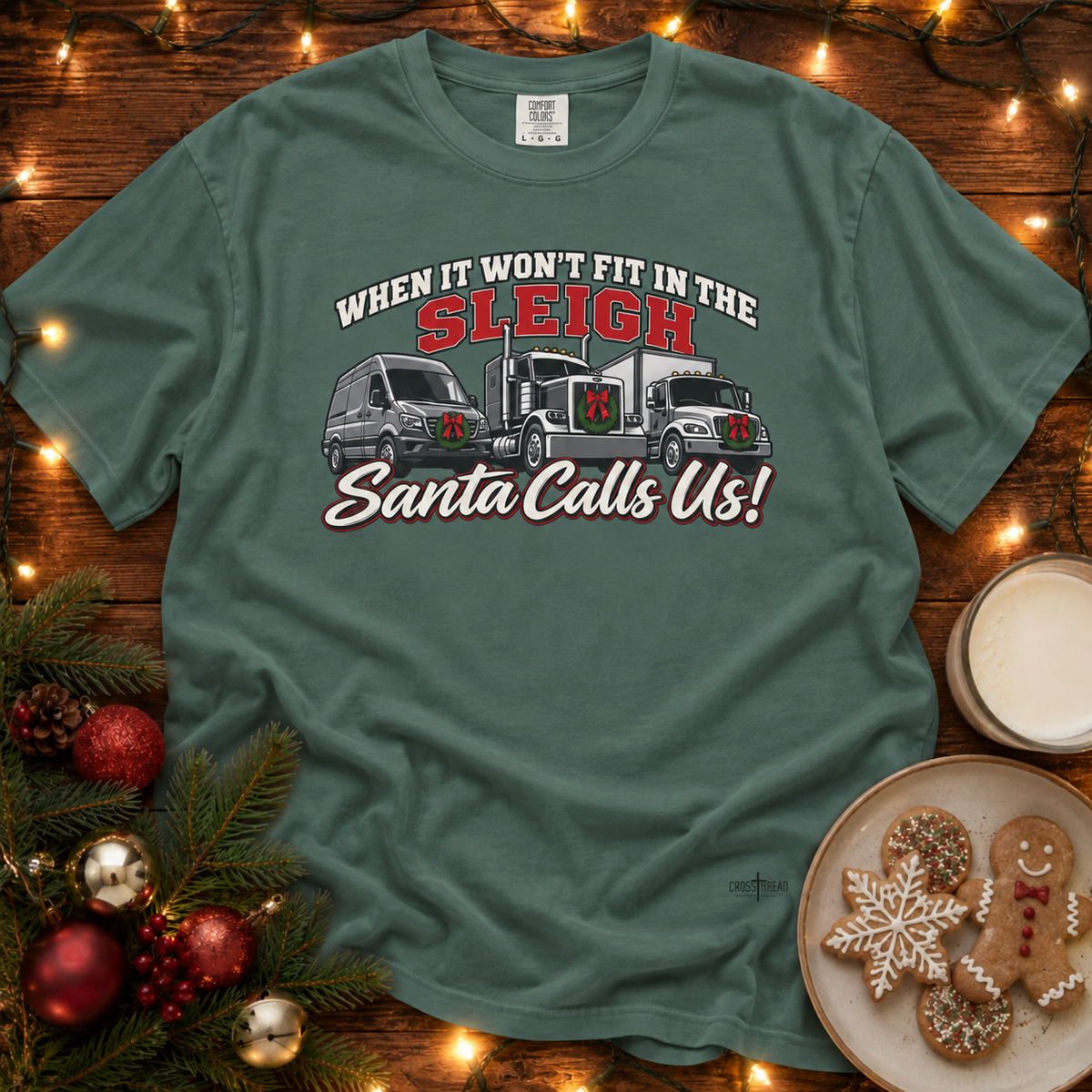 Santa Calls Us! Comfort Colors T Shirt