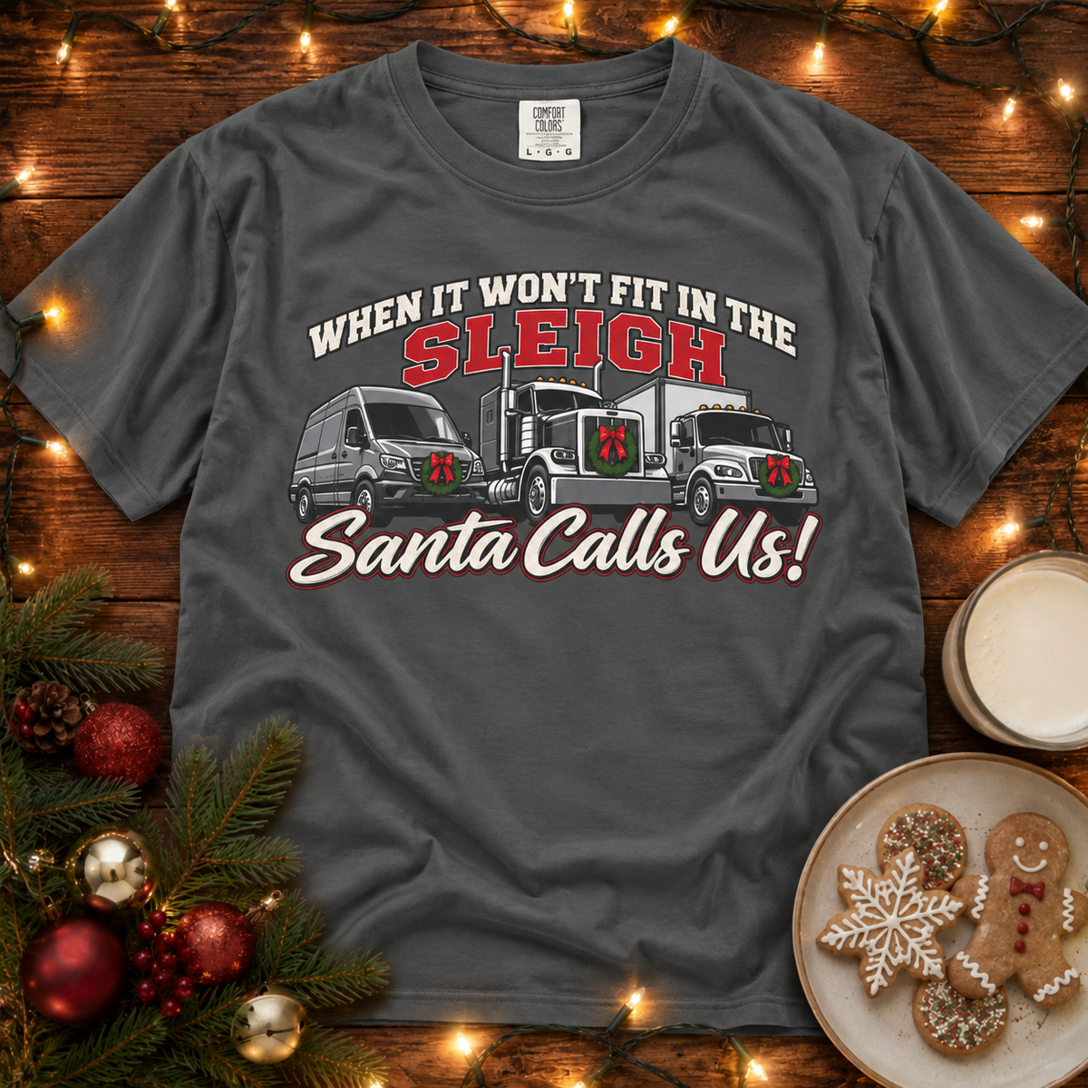 Santa Calls Us! Comfort Colors T Shirt