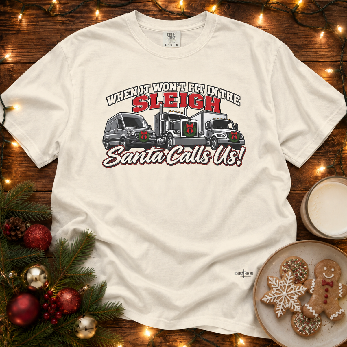 Santa Calls Us! Comfort Colors T Shirt