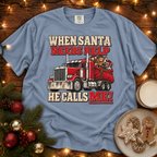 When Santa Needs Help Comfort Colors T Shirt