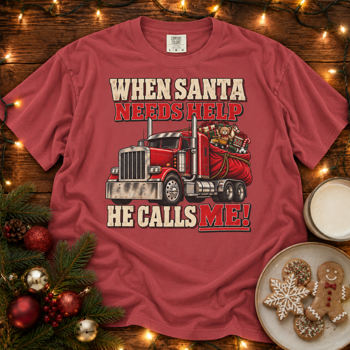 When Santa Needs Help Comfort Colors T Shirt