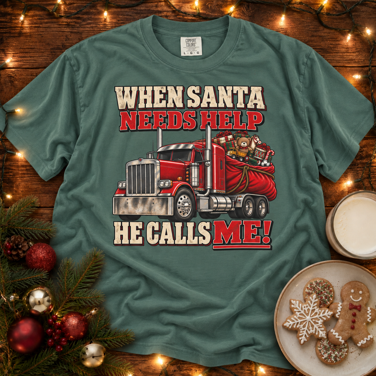 When Santa Needs Help Comfort Colors T Shirt