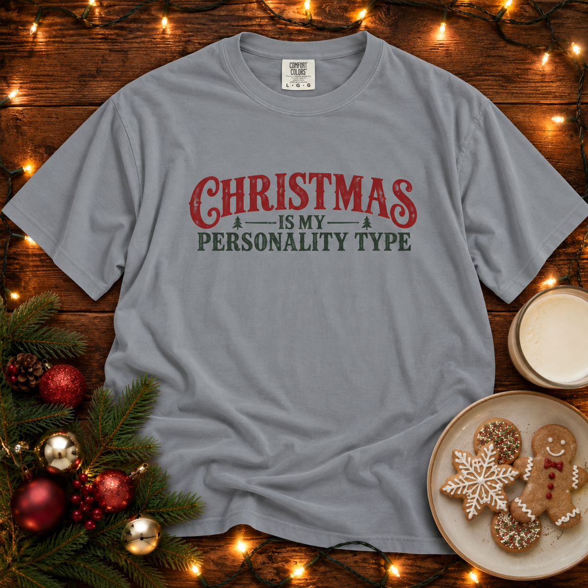 Christmas is My Personality Type Comfort Colors T-Shirt