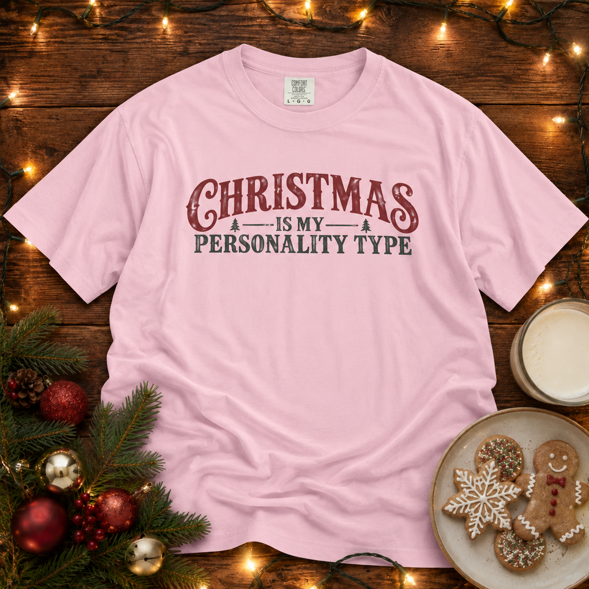 Christmas is My Personality Type Comfort Colors T-Shirt