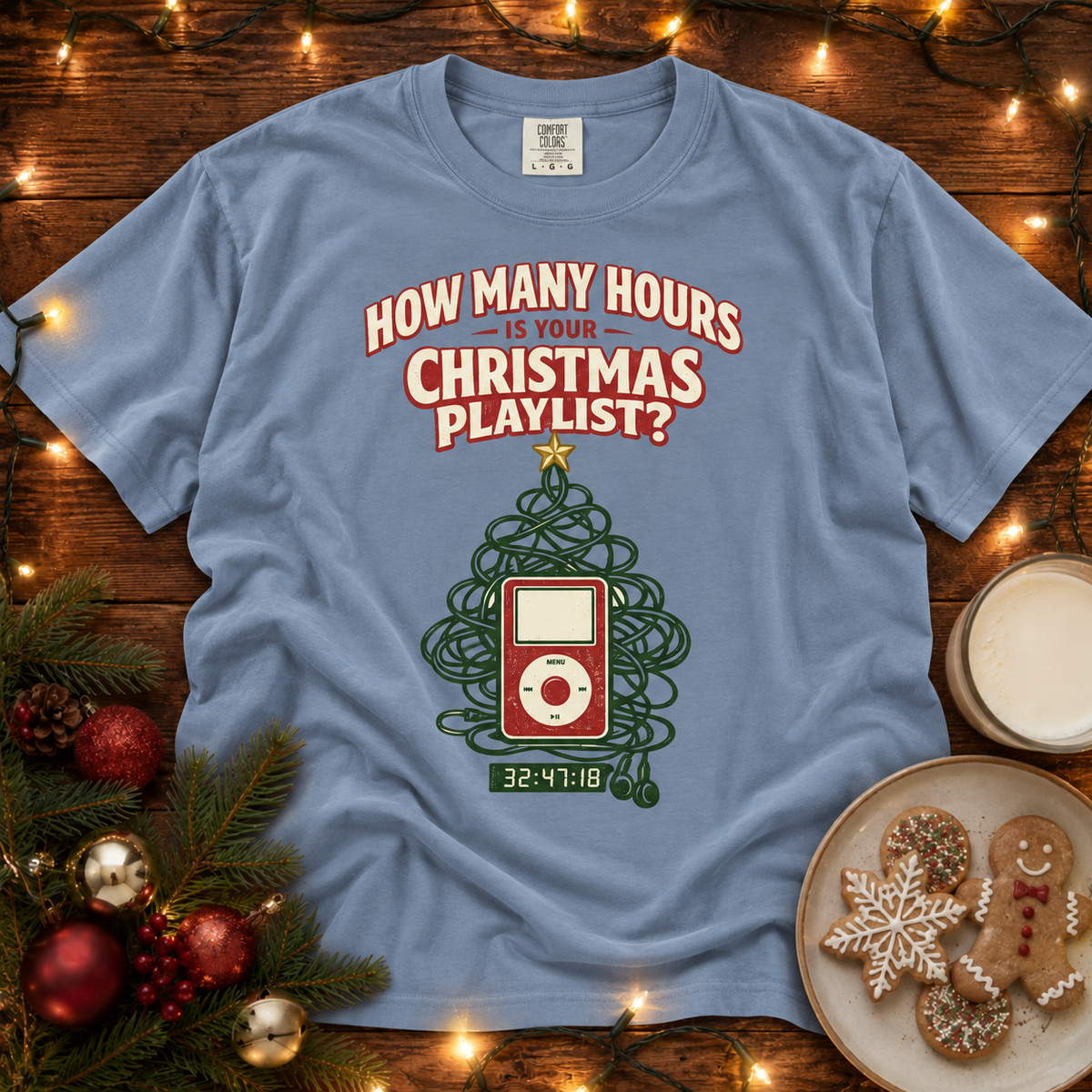 Christmas Playlist Graphic T-Shirt — "How Many Hours Is Your Christmas Playlist?"