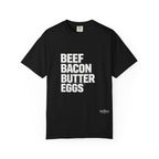 Beef Bacon Butter Eggs Carnivore Lifestyle Graphic Tee
