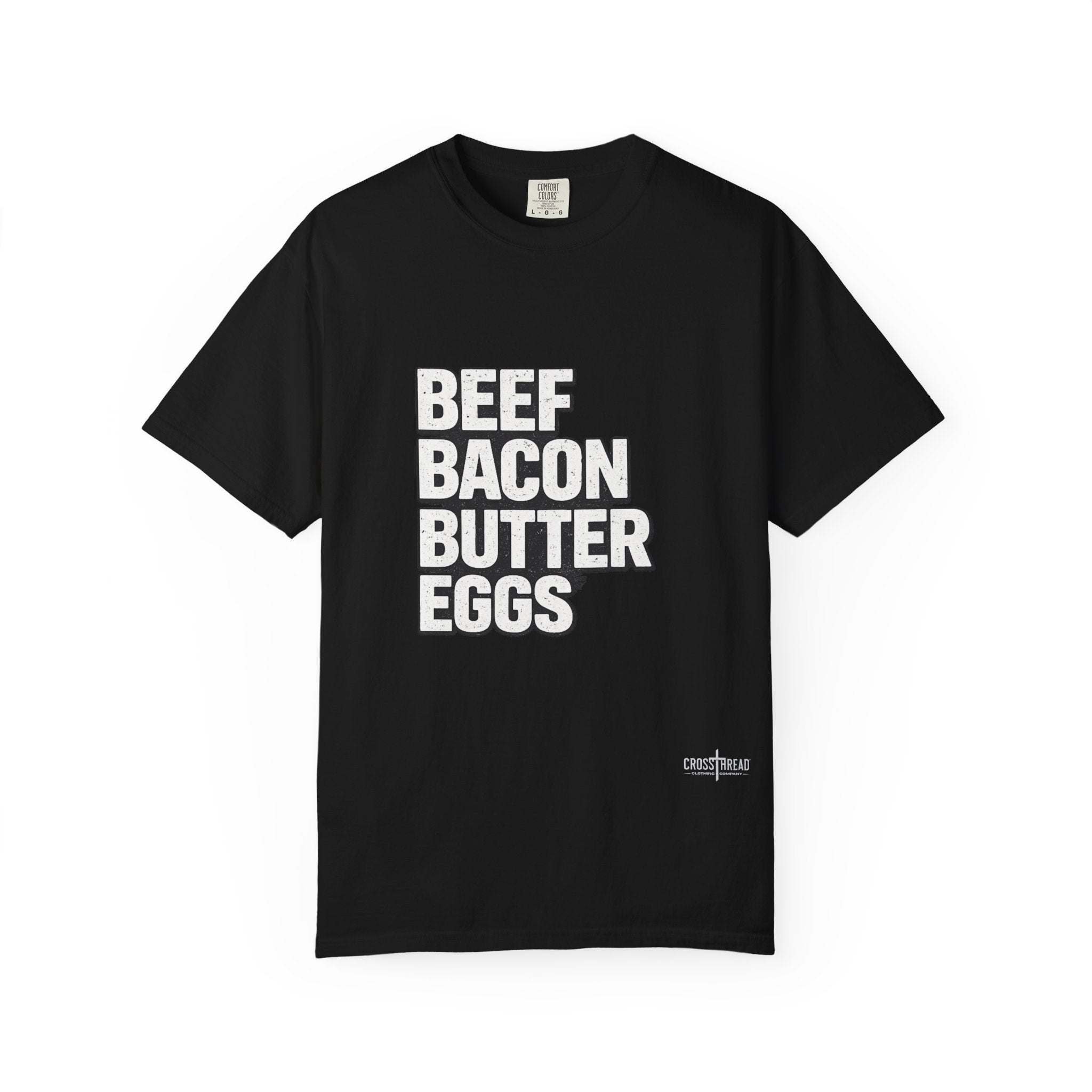 Beef Bacon Butter Eggs Carnivore Lifestyle Graphic Tee