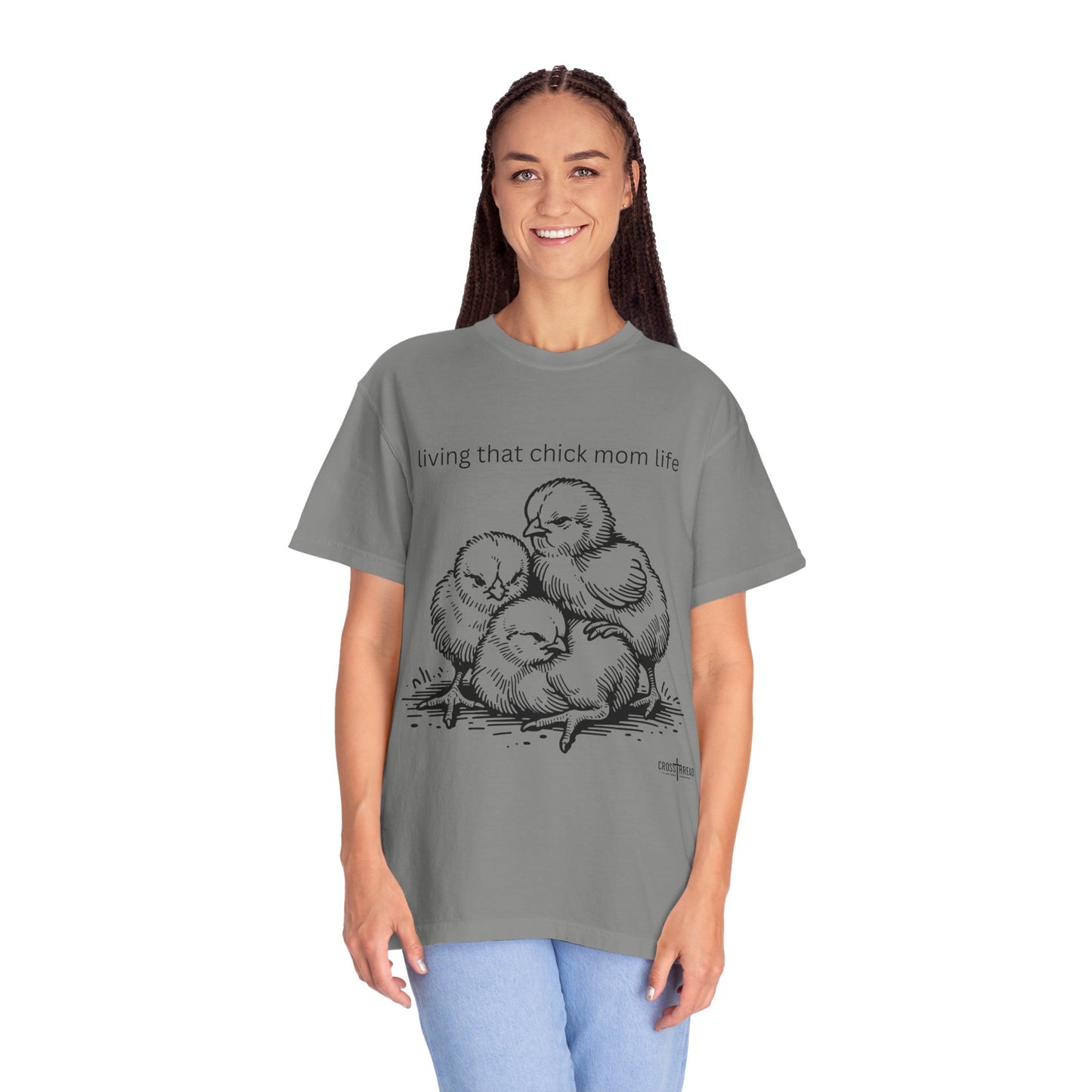 Living That Chick Mom Life Unisex Comfort Colors T-Shirt