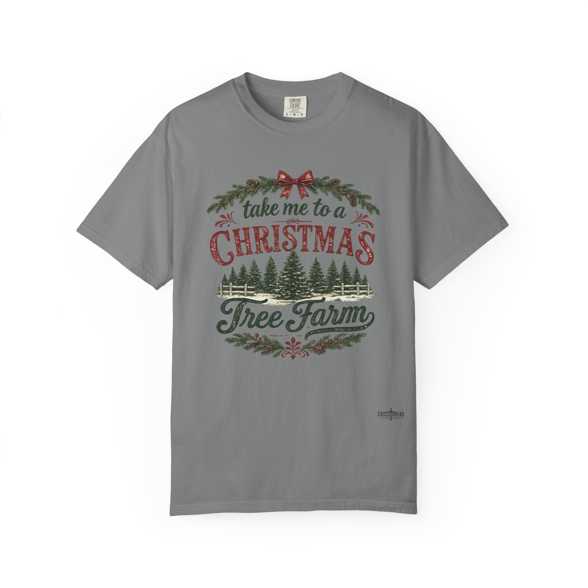 "Take Me to a Christmas Tree Farm" Holiday Tee