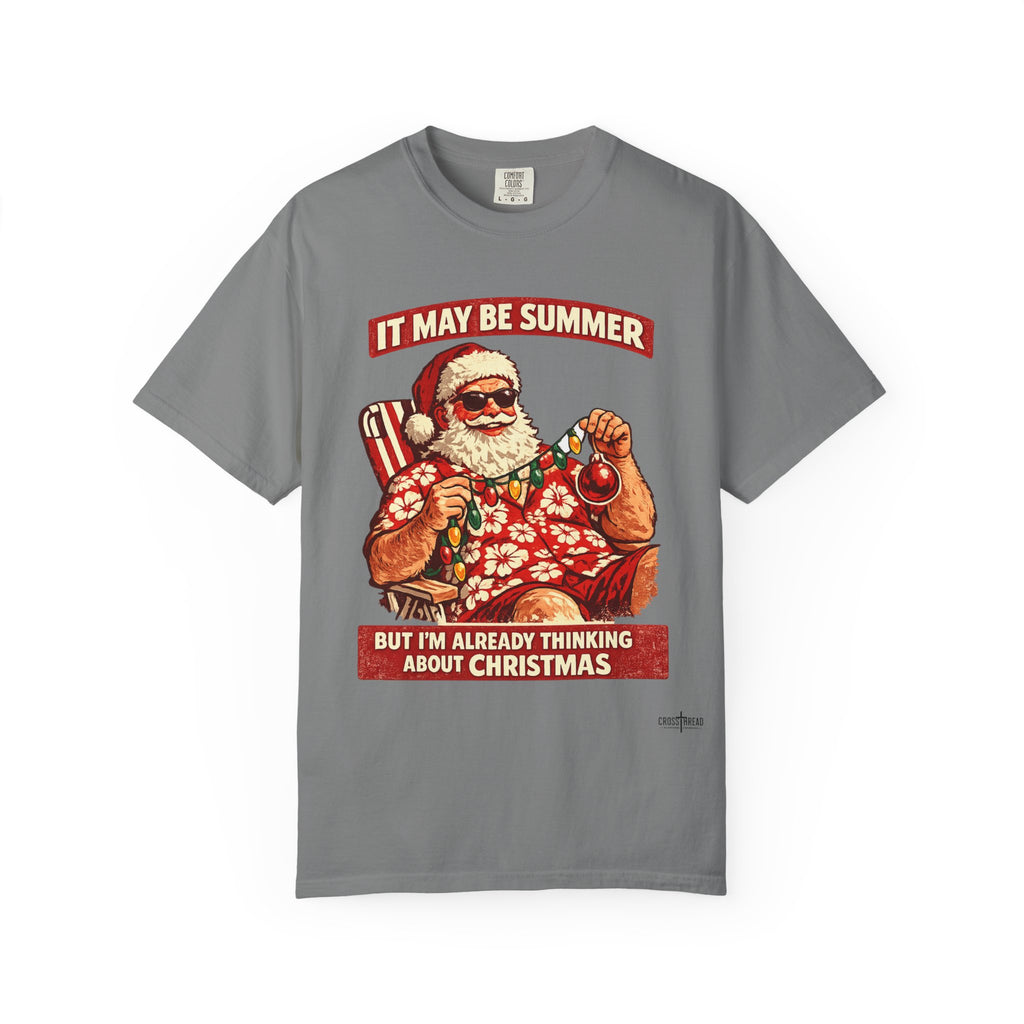 "It May Be Summer But I'm Already Thinking About Christmas" — Christmas-in-July Santa Beach Graphic T