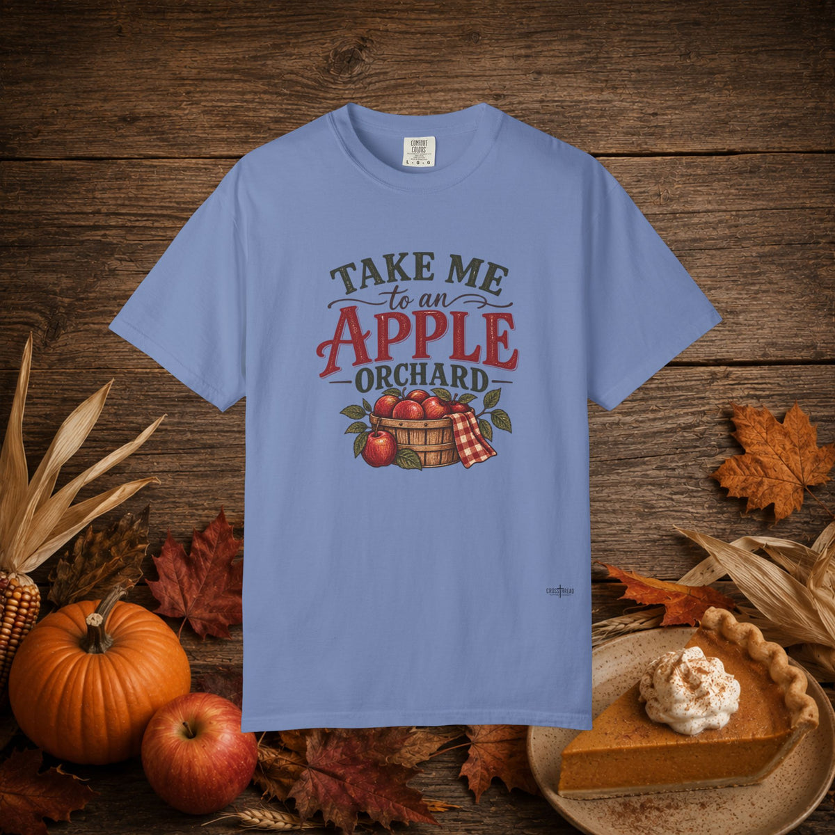 Take Me to an Apple Orchard Comfort Colors Shirt