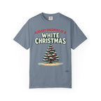 White Christmas T-Shirt — "Already Dreaming of a White Christmas" Holiday Tee