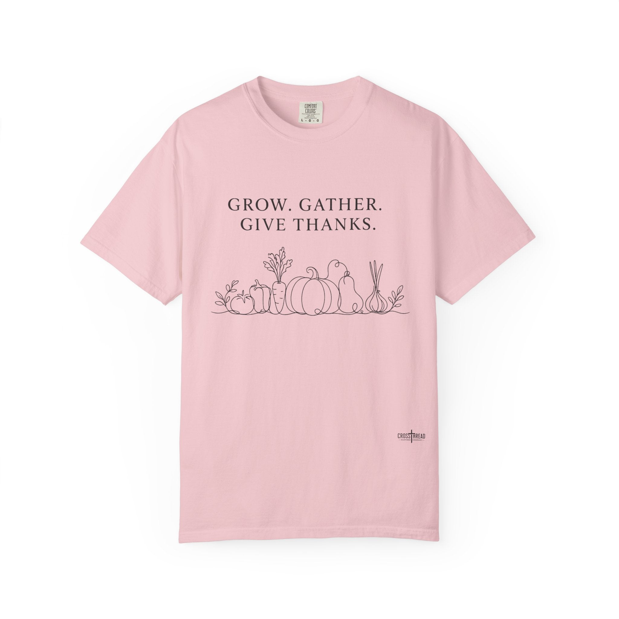 Grow. Gather. Give Thanks. T-Shirt — Garden Harvest Graphic Tee