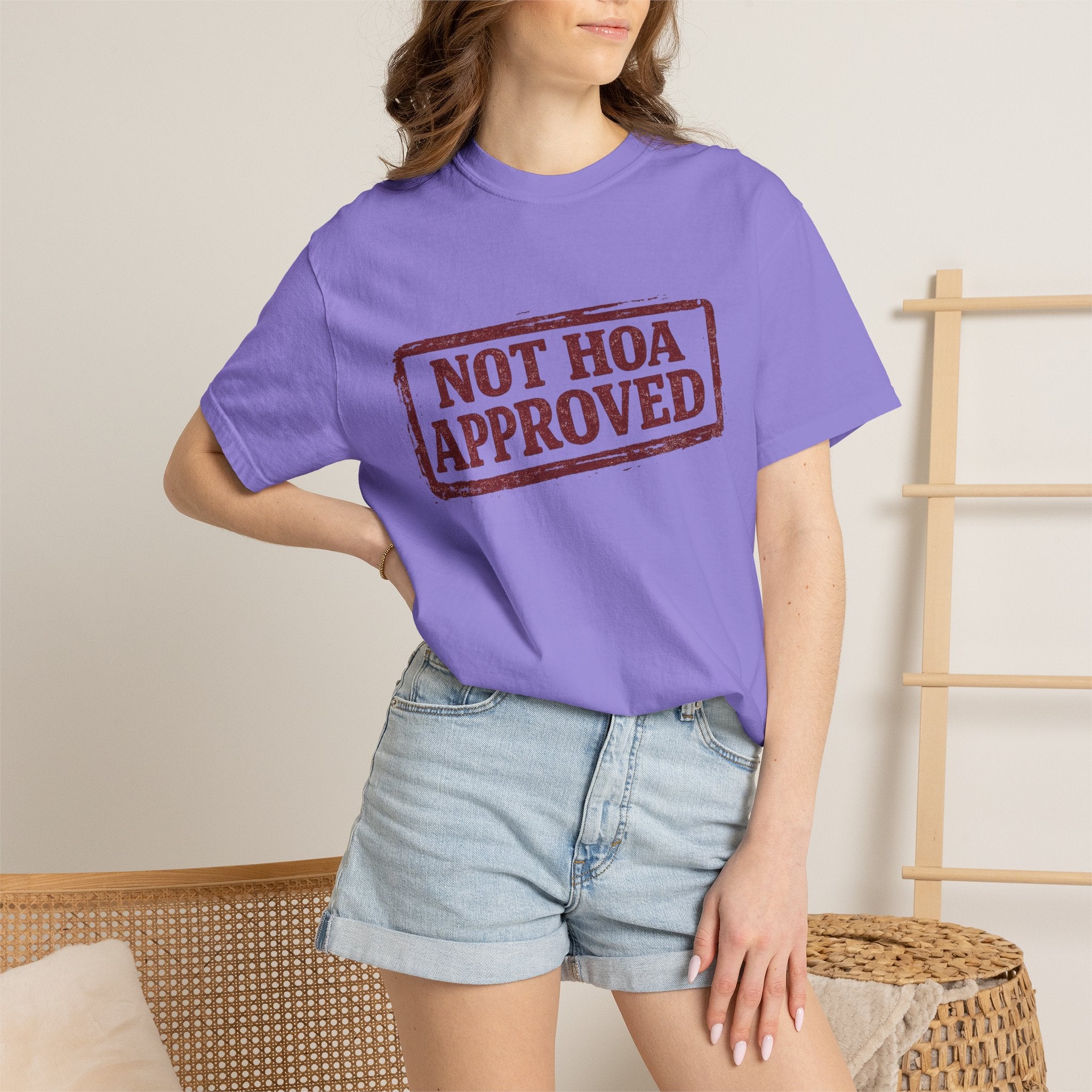 Not HOA Approved T-Shirt