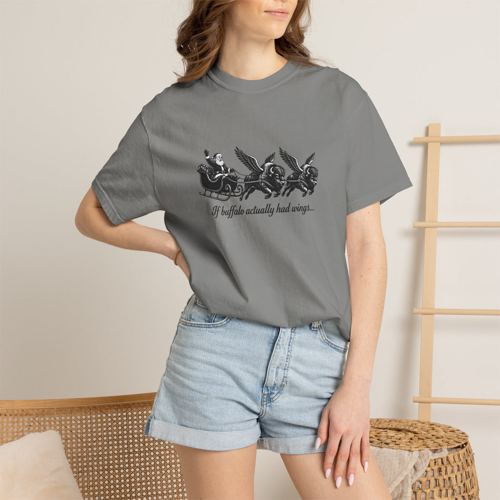 If Buffalo Actually Had Wings Comfort Colors T-Shirt