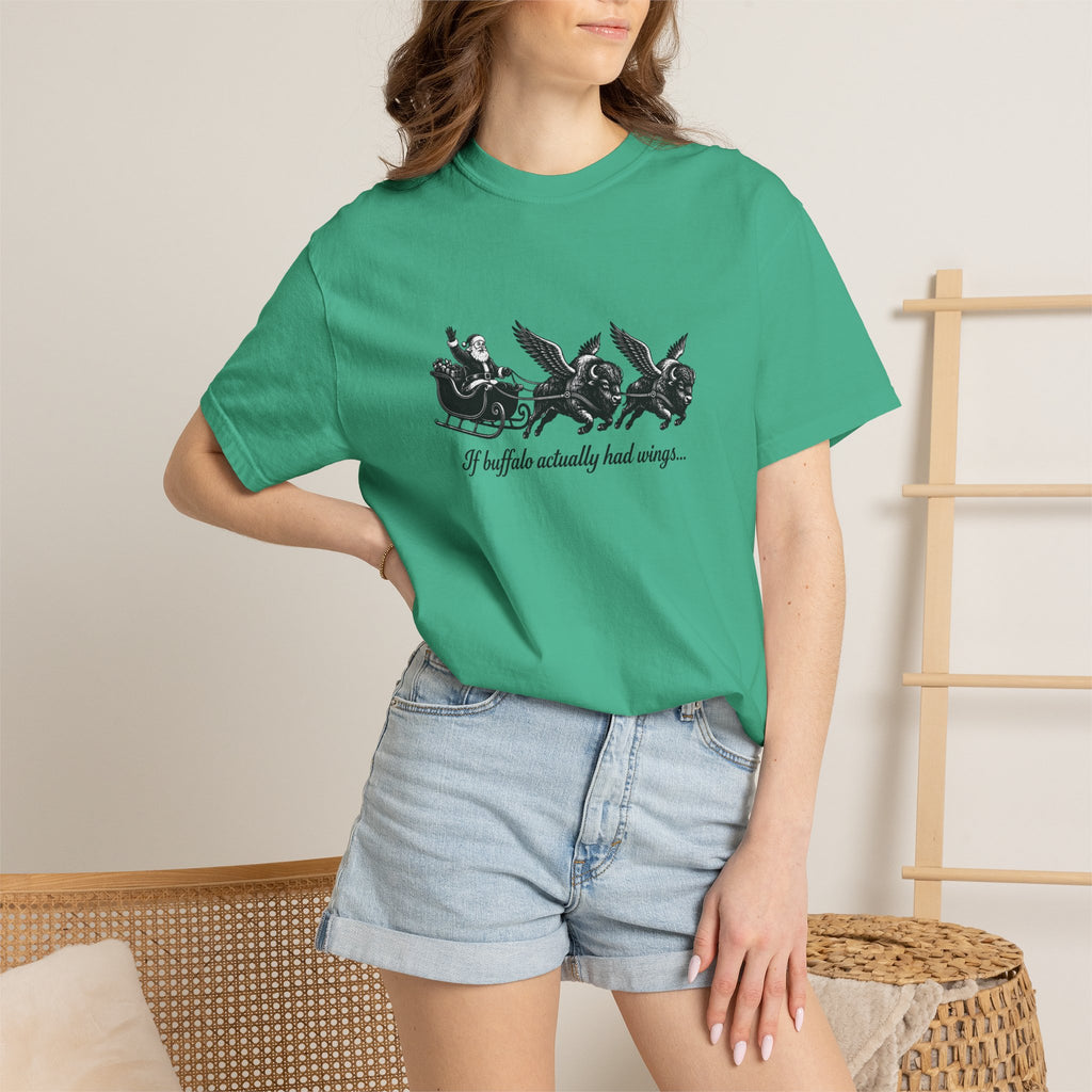 If Buffalo Actually Had Wings Comfort Colors T-Shirt