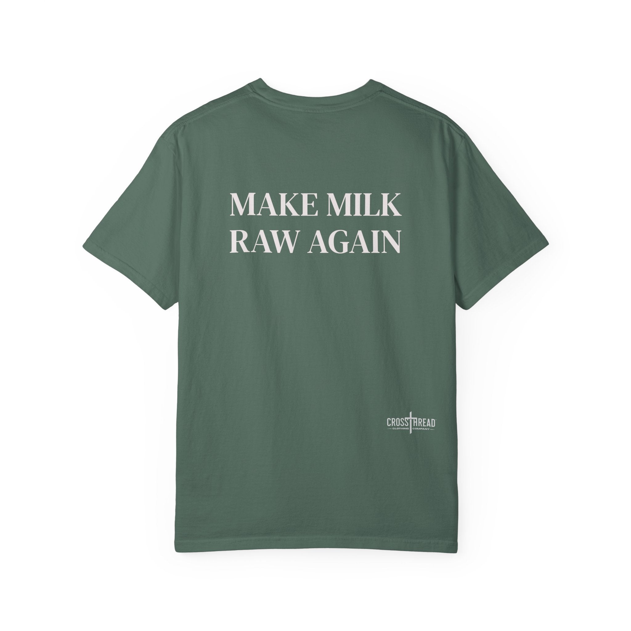 Make Milk Raw Again T-Shirt
