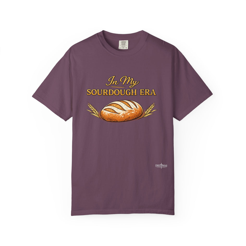 Sourdough Era T-Shirt — 'In My Sourdough Era' Artisan Bread Tee