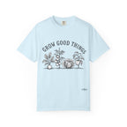 Grow Good Things T-Shirt — Garden Plant Tee