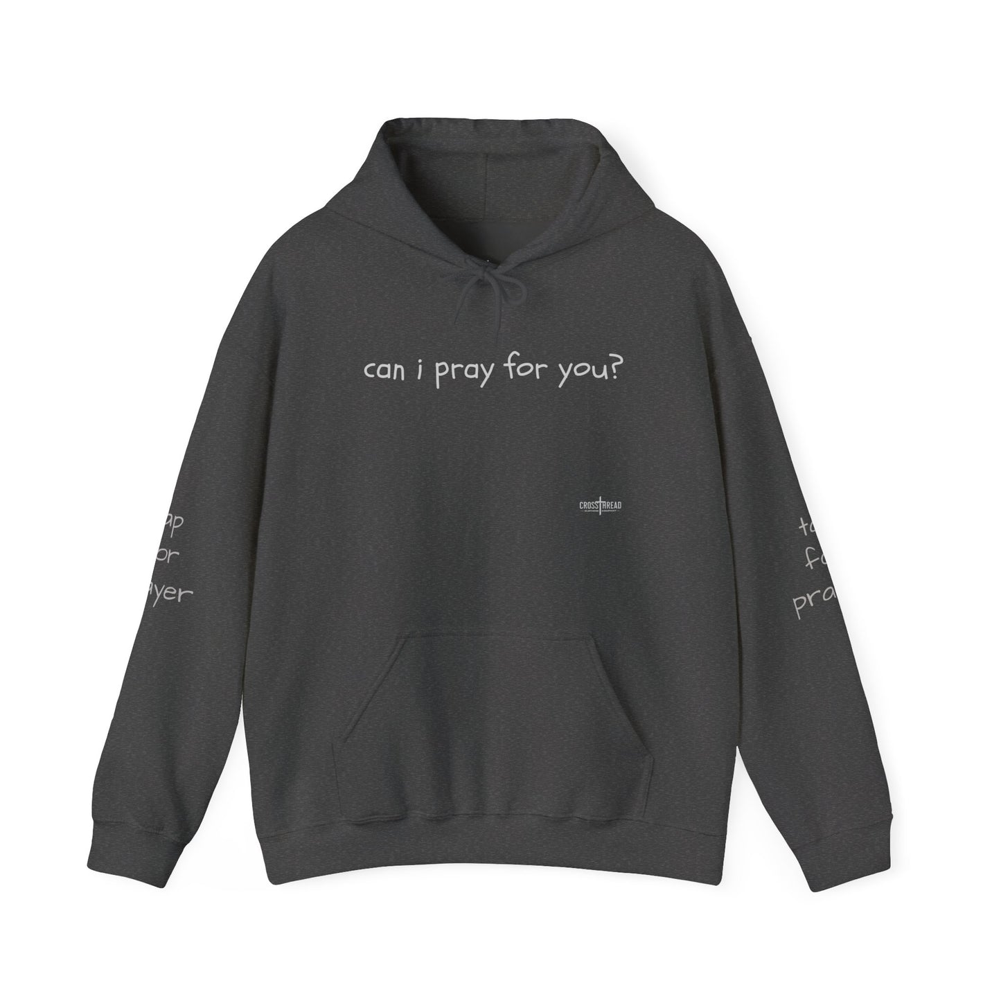 Can I Pray for You Hooded Sweatshirt - Cozy Unisex Hoodie