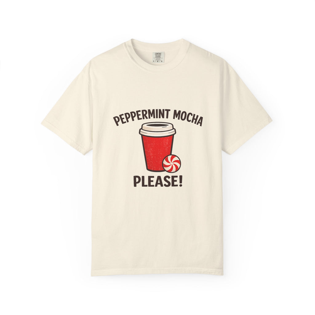 Peppermint Mocha Please! T-Shirt
