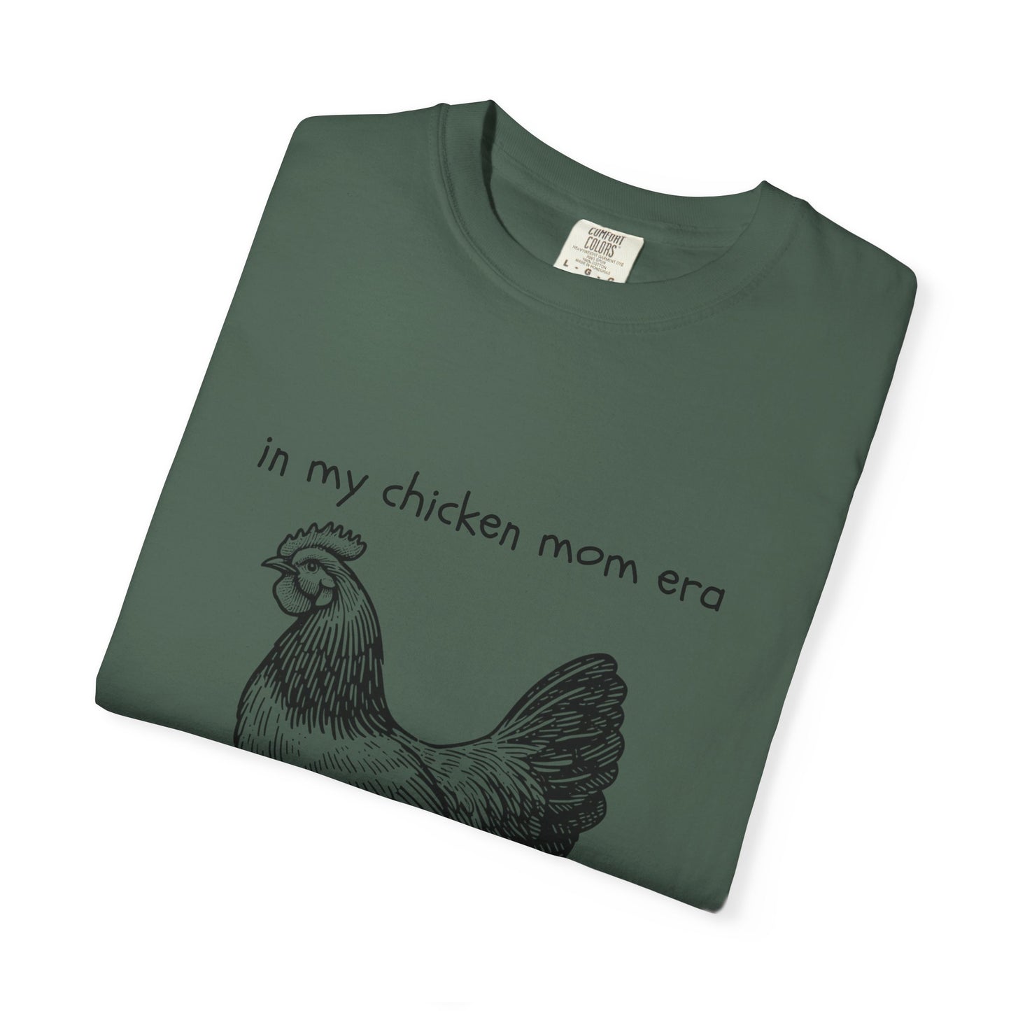 "Chicken Mom Era" Comfort Colors T-Shirt