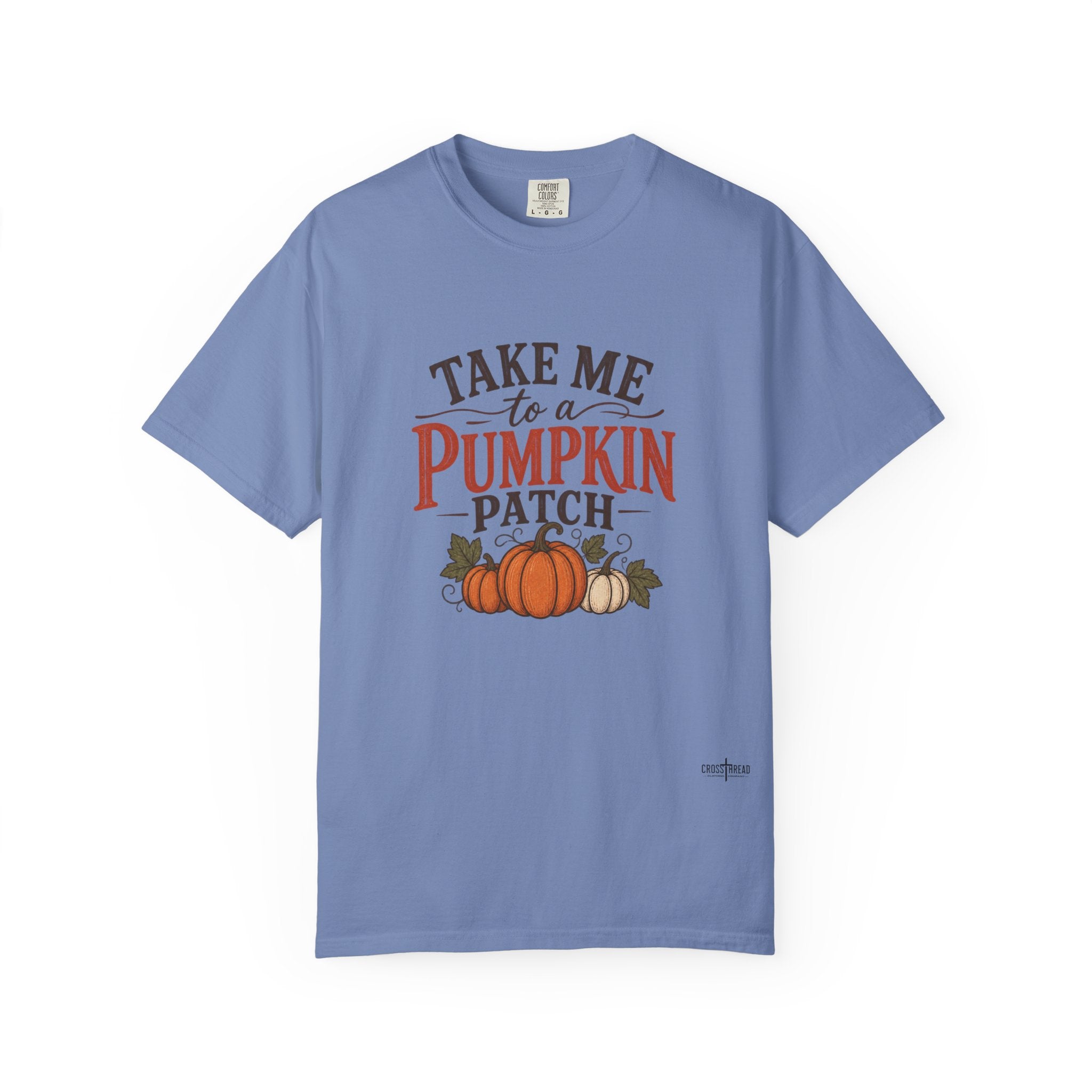 Take Me to a Pumpkin Patch Comfort Colors Shirt