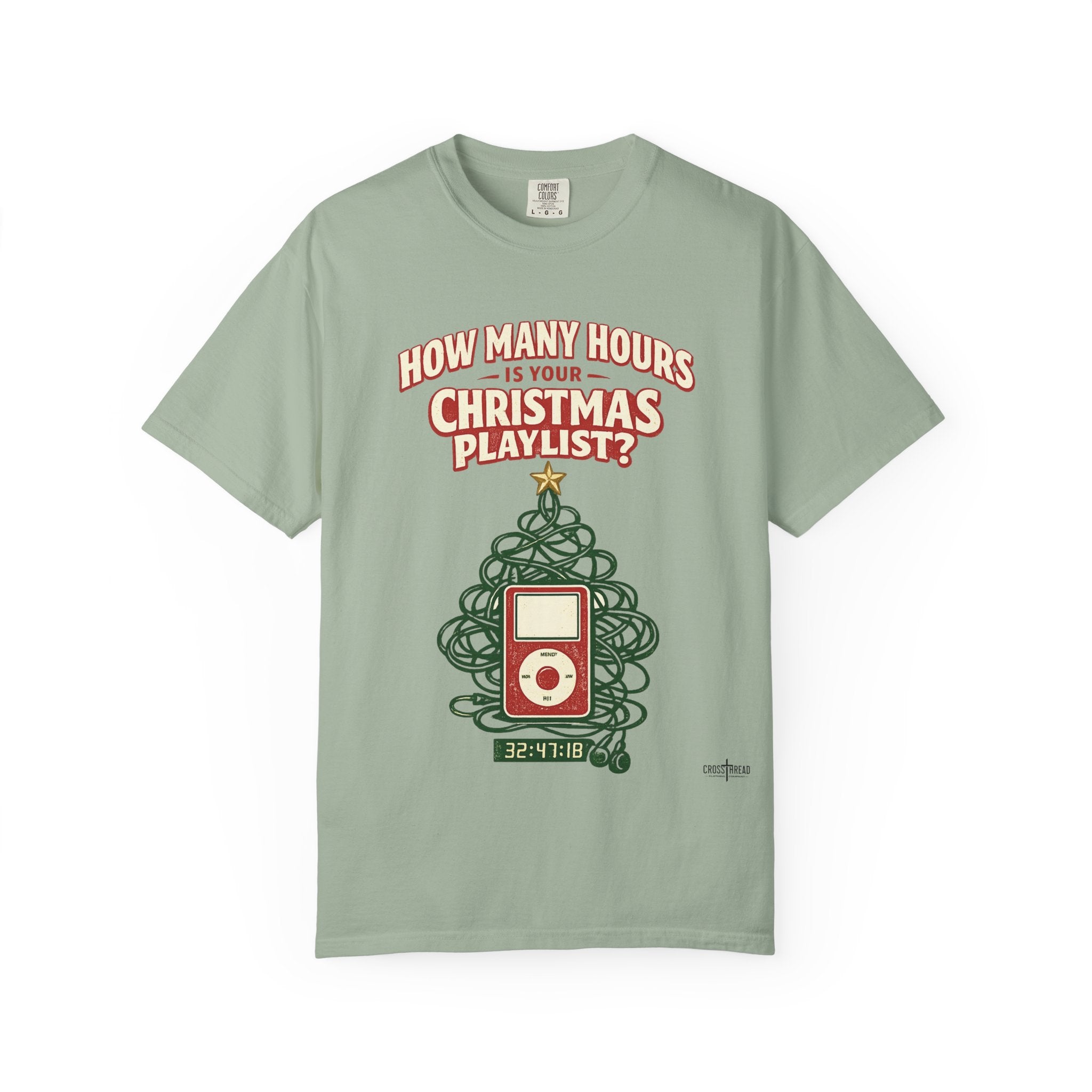 Christmas Playlist Graphic T-Shirt — "How Many Hours Is Your Christmas Playlist?"