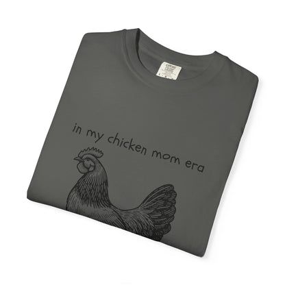 "Chicken Mom Era" Comfort Colors T-Shirt