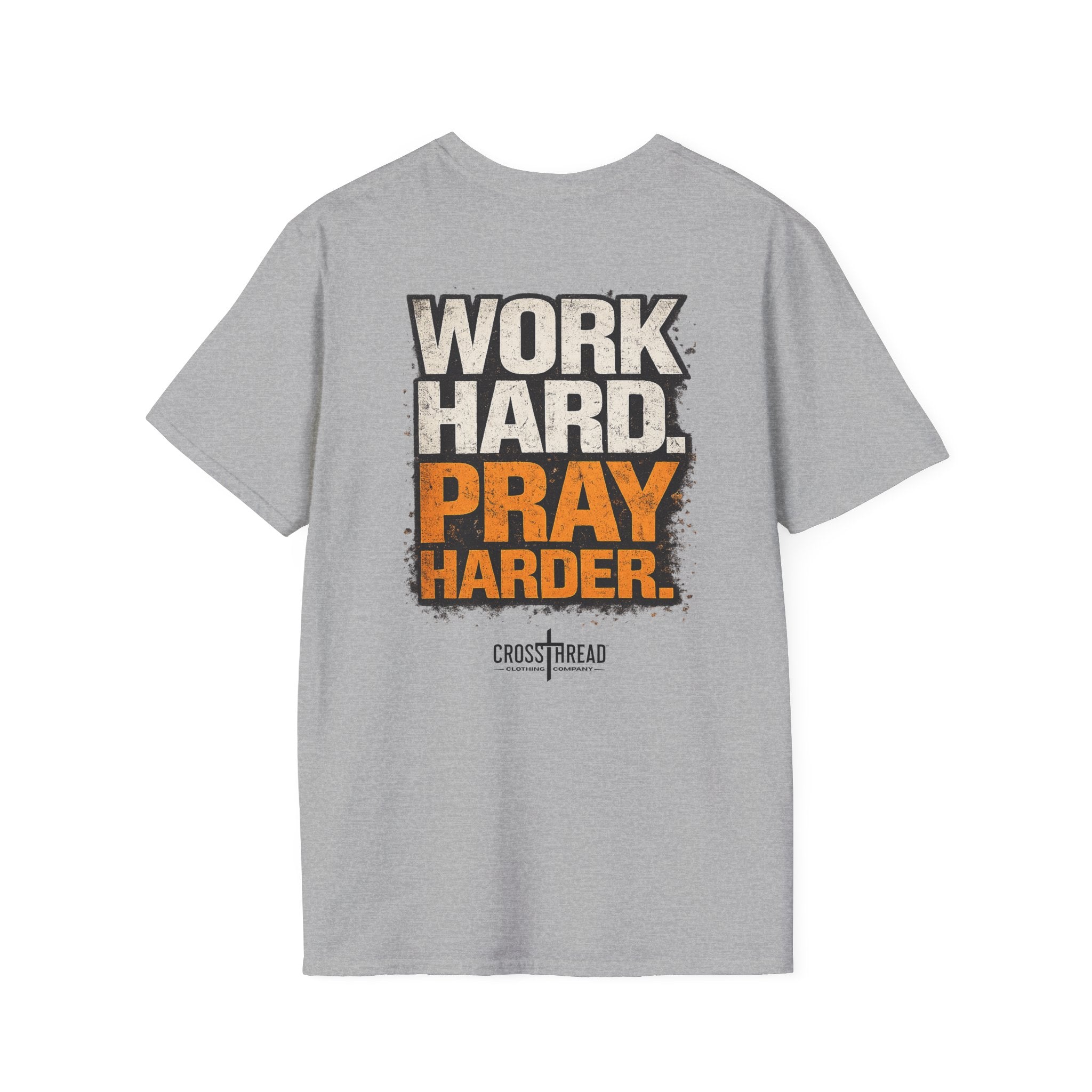Work Hard Pray Harder T-Shirt