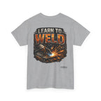 Learn to Weld T-Shirt — Welding Graphic Tee