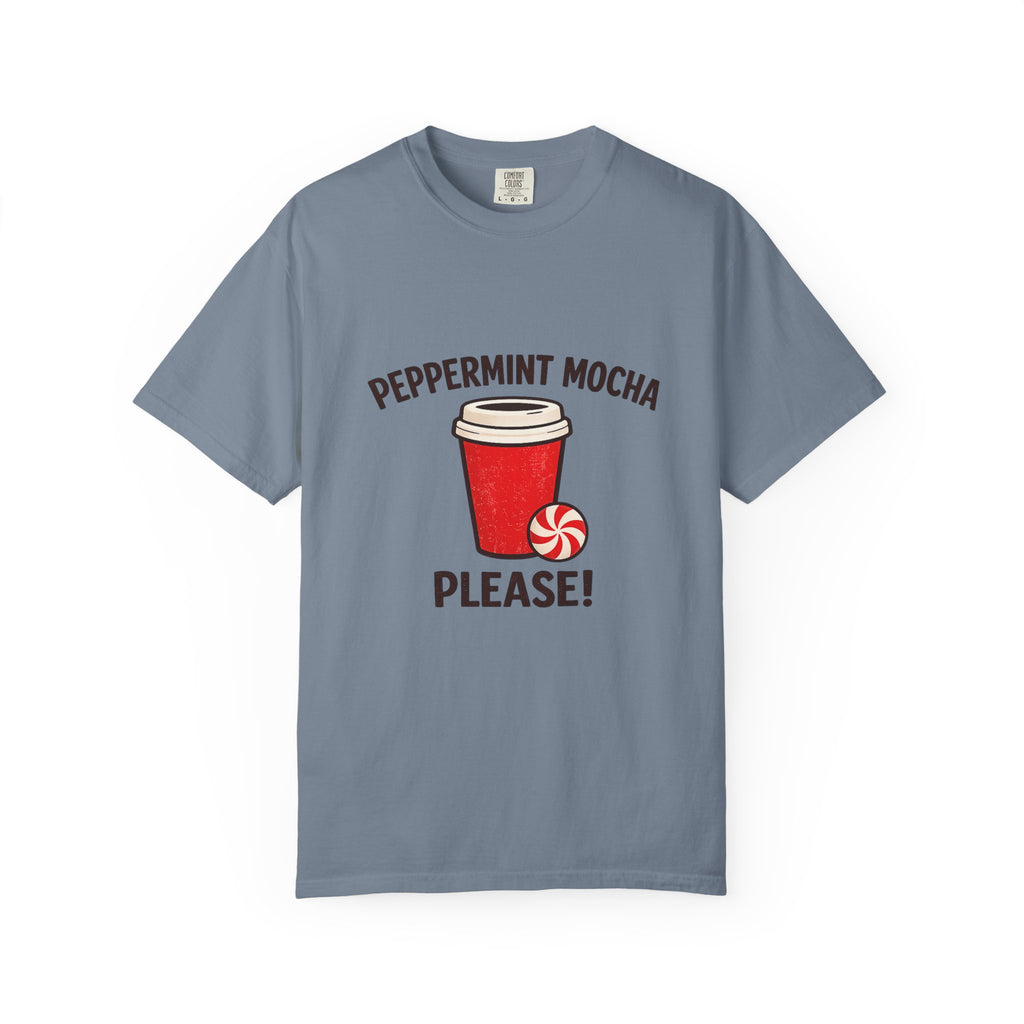 Peppermint Mocha Please! T-Shirt