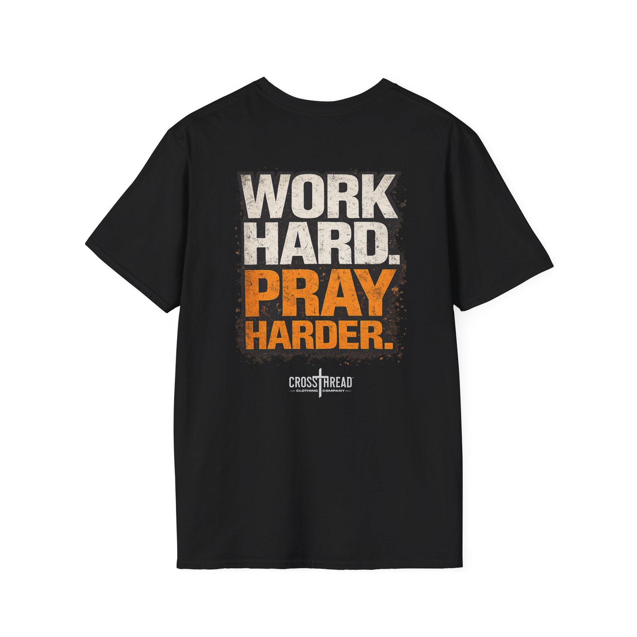 Work Hard Pray Harder T-Shirt