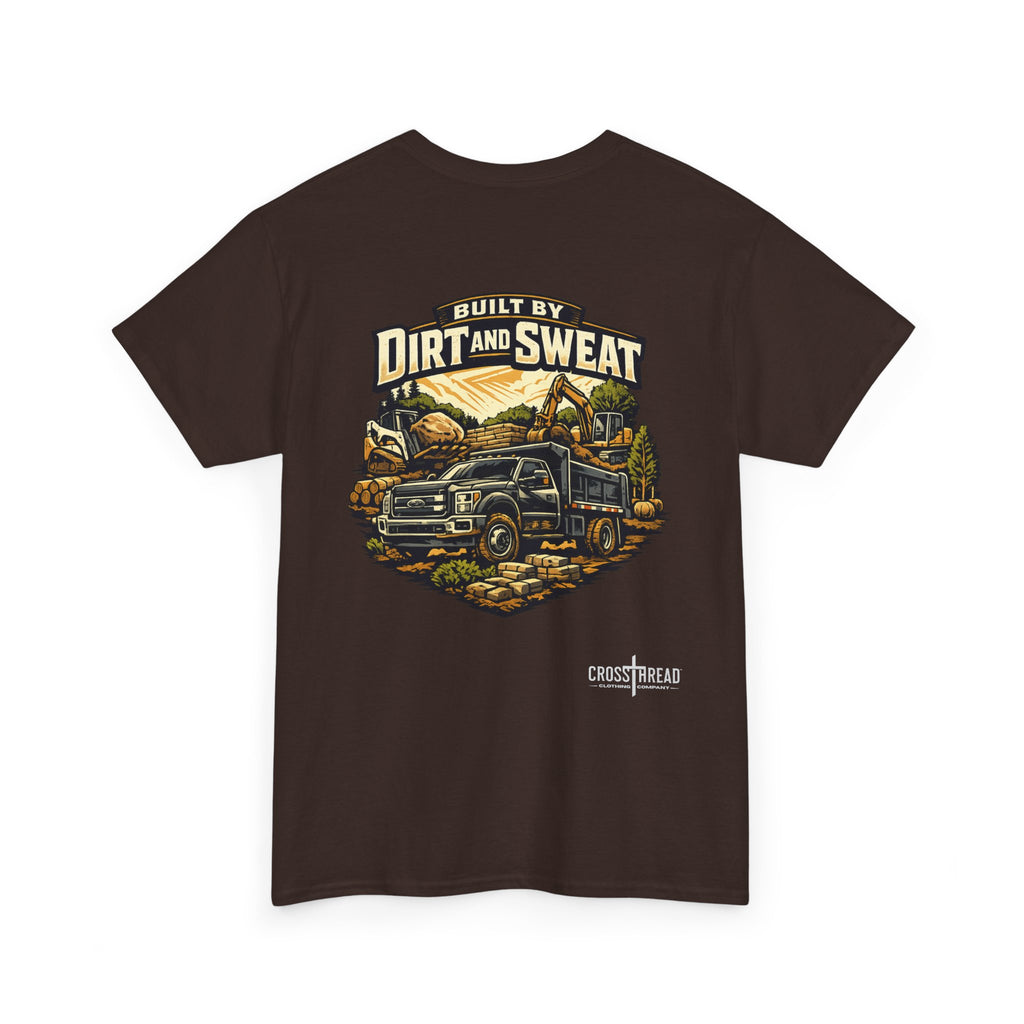 Built by Dirt and Sweat Landscaper T-Shirt
