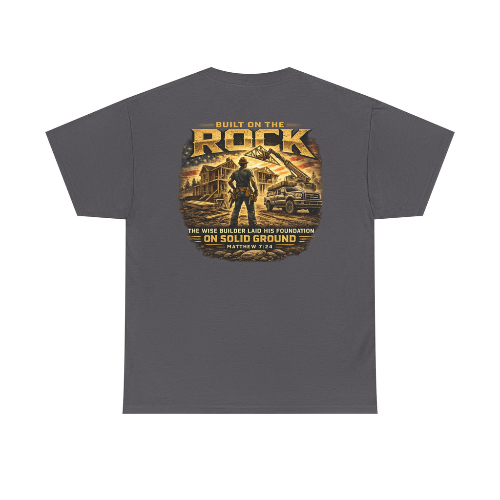 Built on the Rock Construction T-Shirt
